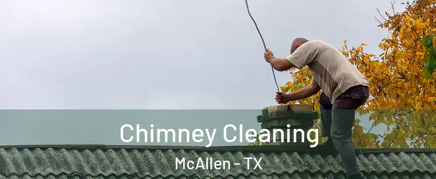  Chimney Cleaning McAllen - TX