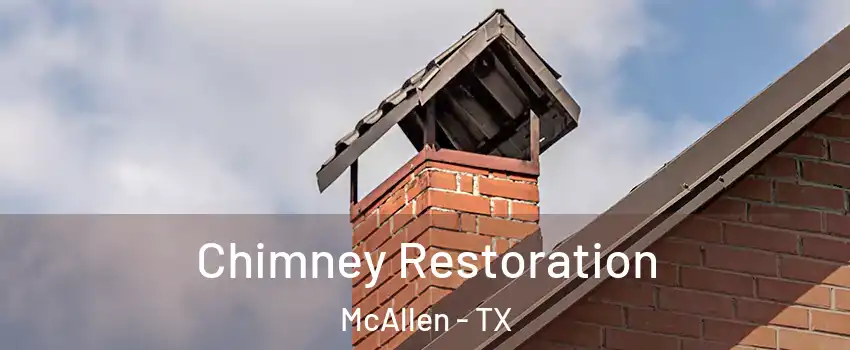  Chimney Restoration McAllen - TX