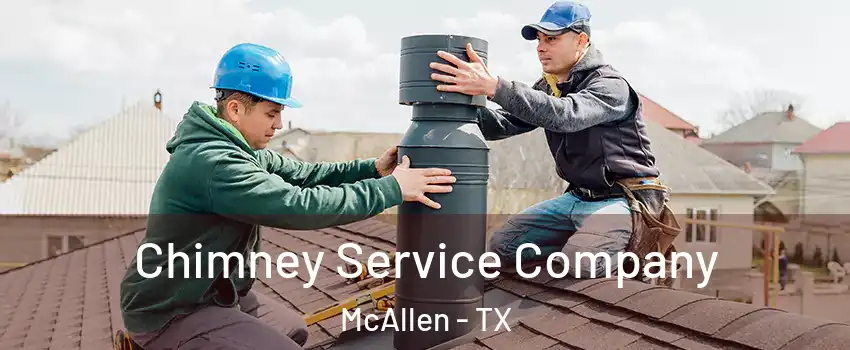  Chimney Service Company McAllen - TX