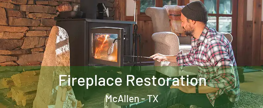  Fireplace Restoration McAllen - TX