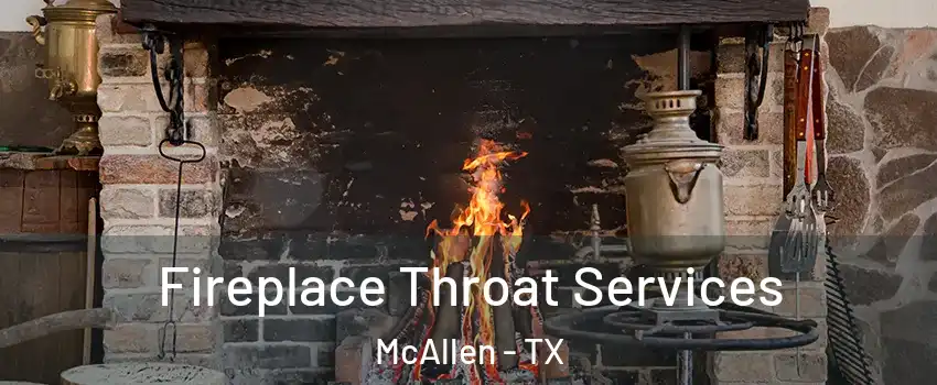  Fireplace Throat Services McAllen - TX