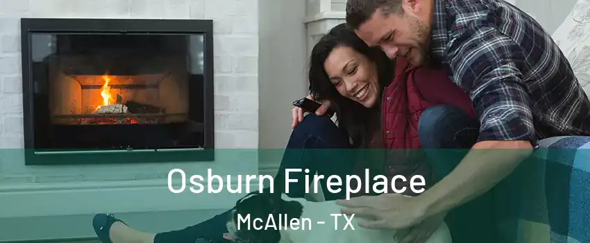  Osburn Fireplace McAllen - TX
