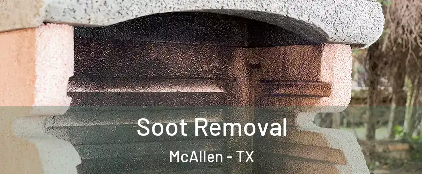  Soot Removal McAllen - TX